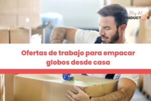 Se solicitan trabajadores para empacar globos, post煤late hoy se-solicitan-trabajadores-para-empacar-globos-postulate-hoy